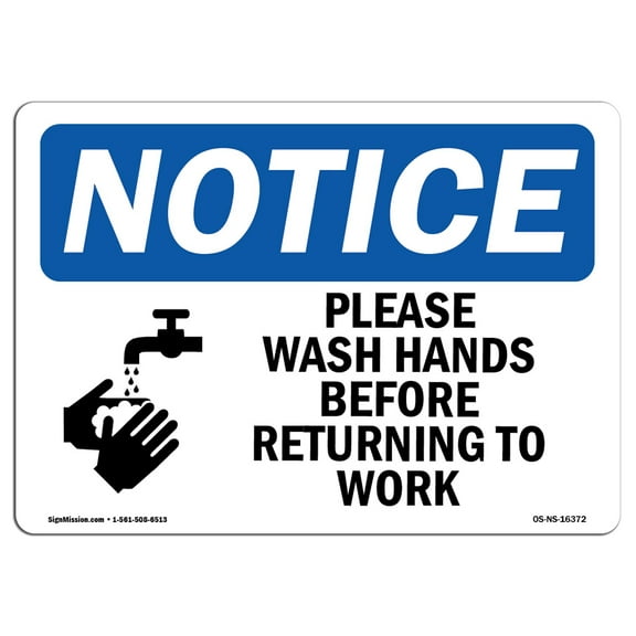 OSHA Notice Signs - NOTICE Please Wash Hands Before Returning To Work | Decal | Protect Your Business, Work Site |  Made in the USA