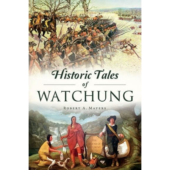 American Chronicles Historic Tales of Watchung, (Paperback)