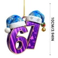 thumbnail image 7 of WKSCLPAI 67 Ornament, Funny 67 Christmas Ornaments, Six Seven Meme Alpha Humor Decoration, Durable Acrylic Hanging Ornaments for Xmas Tree, Gifts for Teens & Friends & Humor Lovers, 7 of 7
