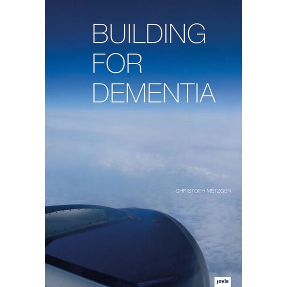 Building for Dementia (Hardcover)