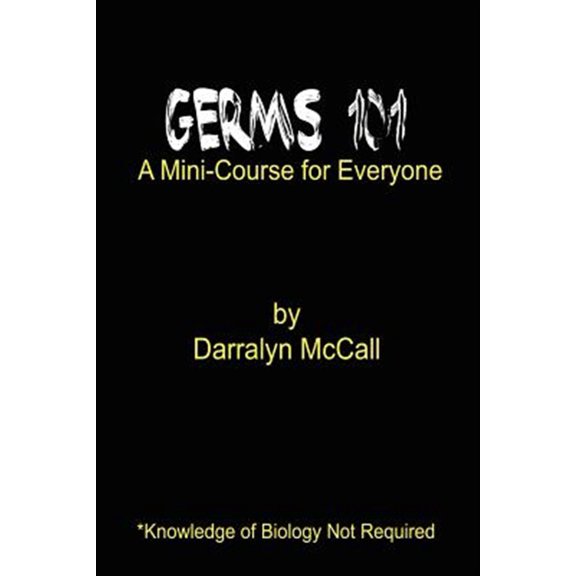 Pre-Owned Germs 101 : A Mini-Course for Everyone