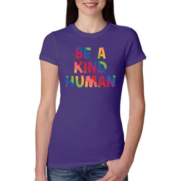 Wild Bobby, Be A Kind Human Positive Inspirational Slogan Inspirational/Christian Women Slim Fit Junior Tee, Purple Rush, Large