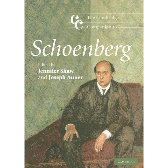 Cambridge Companions to Music The Cambridge Companion to Schoenberg, (Paperback)
