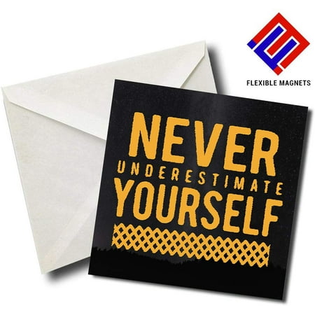 

Never Underestimate Yourself - Quote Magnet for refrigerator. Great Gift! By Flexible Magnets