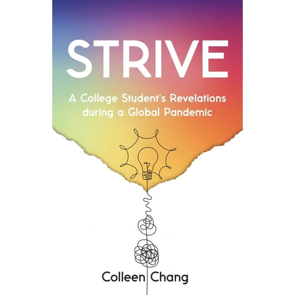 Strive: A College Student's Revelations During a Global Pandemic, (Paperback)