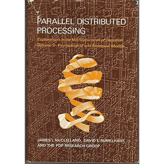 Pre-Owned Parallel Distributed Processing: Explorations in the Microstructure of Cognition : Psychological and Biological Models (Computational Models of Cogn) (Hardcover) 0262132184 9780262132183