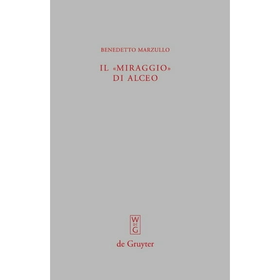 Beiträge Zur Altertumskunde Il "miraggio" di Alceo: Fr. 140 V., Book 252, (Hardcover)
