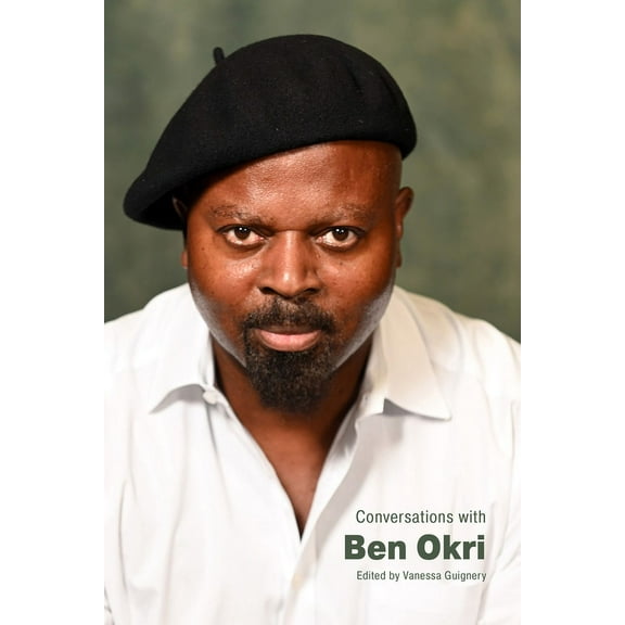 Literary Conversations Conversations with Ben Okri, (Paperback)