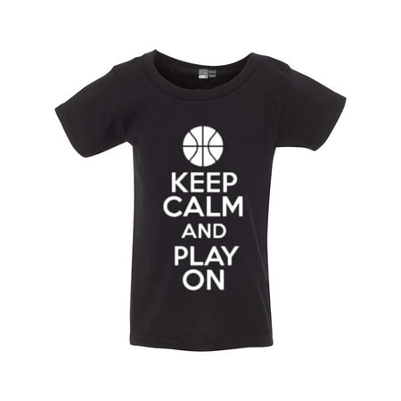 

Keep Calm And Play On Basketball Sports Funny Toddler Kids T-Shirt Tee