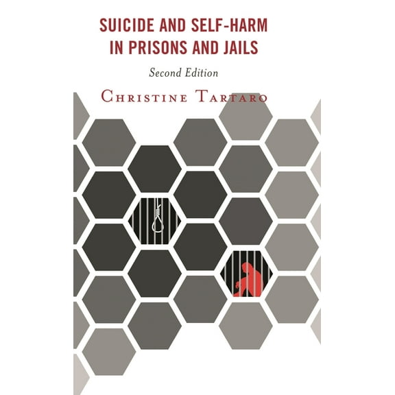 Suicide and Self-Harm in Prisons and Jails, (Paperback)