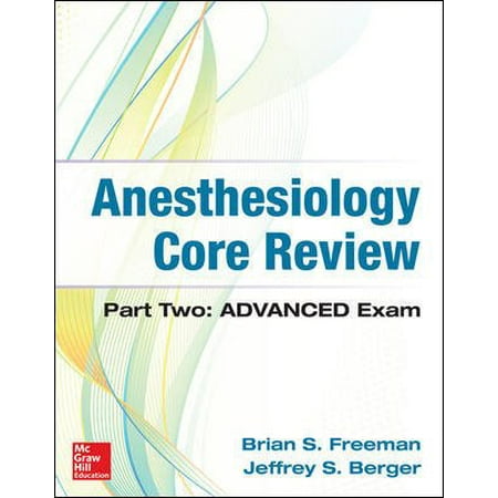 Anesthesiology Core Review