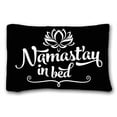 thumbnail image 1 of RYLABLUE Namaste In Bed Blck Background Funny Quote Pillow Cover Size 20x30 inches Two Sided Print, 1 of 1