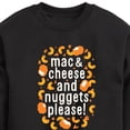 thumbnail image 3 of Instant Message - Mac & Cheese and Nuggets Please - Toddler & Youth Crewneck Fleece Sweatshirt, 3 of 6