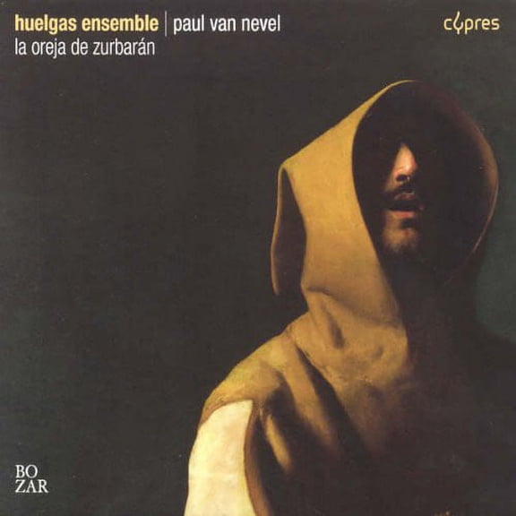 Huelgas Ensemble - Oreja de Zurbaran - Music & Performance - CD