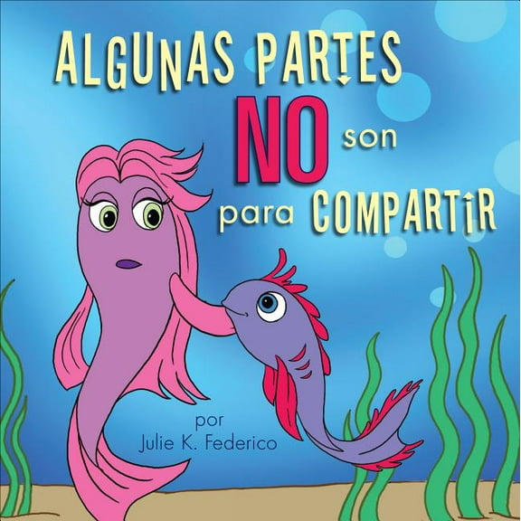 Algunas Partes NO Son Para Compartir, (Paperback)