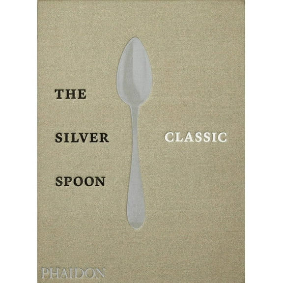The Silver Spoon Classic, (Hardcover)