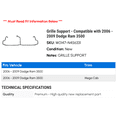 thumbnail image 2 of Grille Support - Compatible with 2006 - 2009 Dodge Ram 3500 2007 2008, 2 of 2