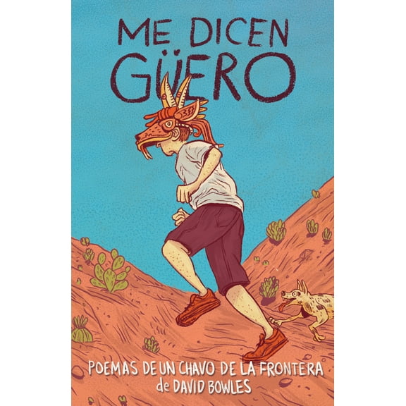 Pre-Owned Me Dicen Güero: Poemas de Un Chavo de la Frontera / They Call Me Güero: A Border Kid's Poems (Paperback) 0593311418 9780593311417