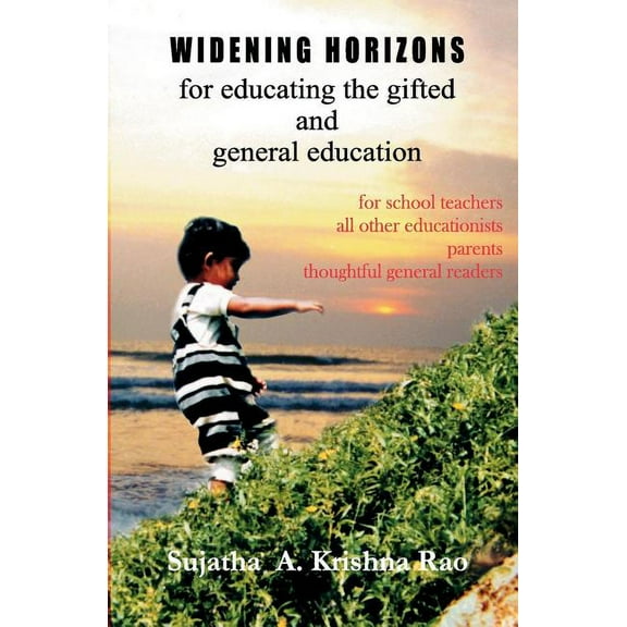 Widening Horizons: for Educating the Gifted and General Education, (Paperback)