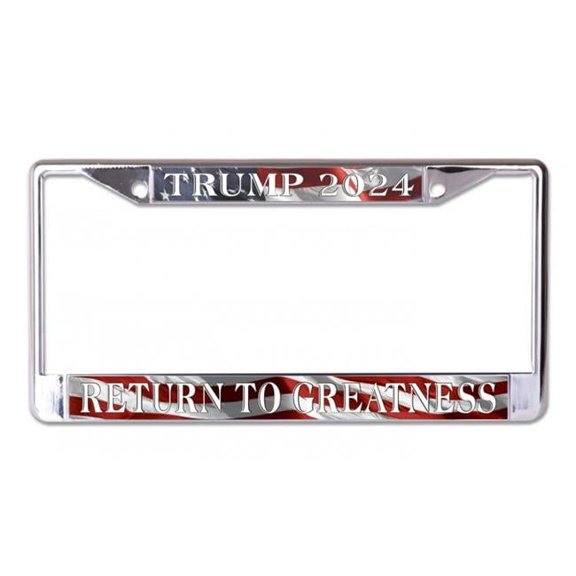 212 Main LPO7118 6 x 12 in. Trump 2024 Return to Greatness Chrome License Plate Frame