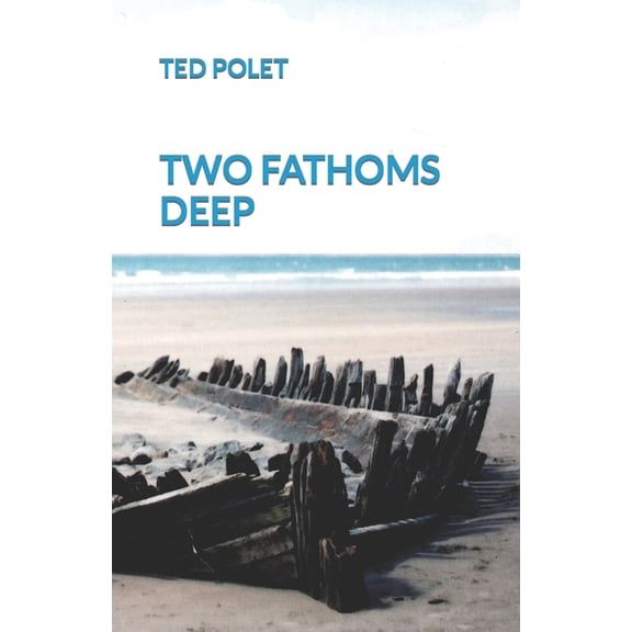 Two Fathoms Deep (Paperback)