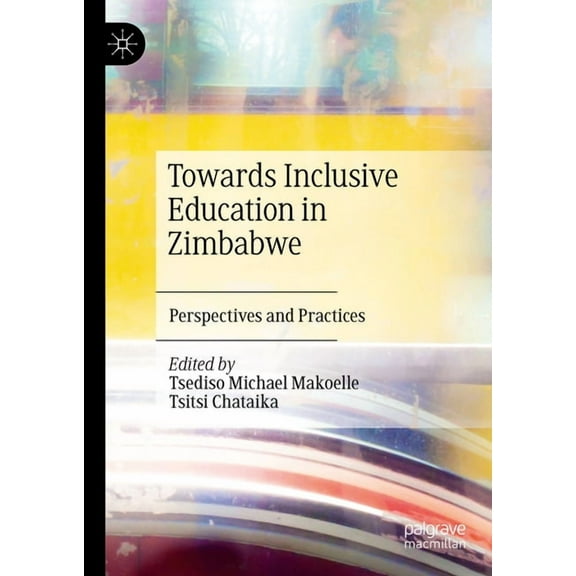 Towards Inclusive Education in Zimbabwe: Perspectives and Practices, (Hardcover)