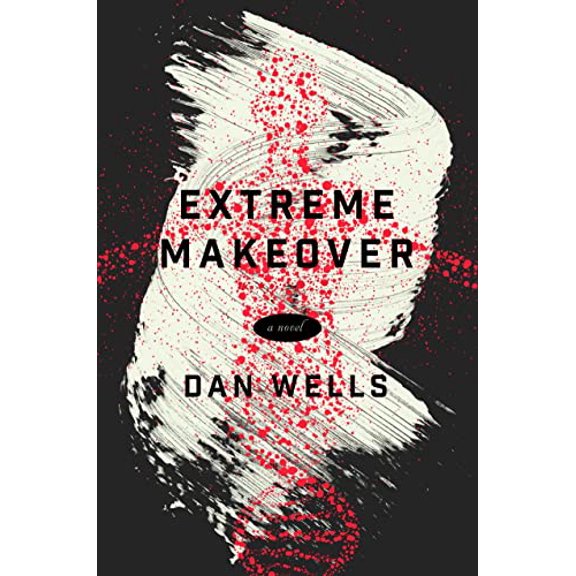 Pre-Owned Extreme Makeover: A Novel, 9780765385628, 0765385627, Hardcover,