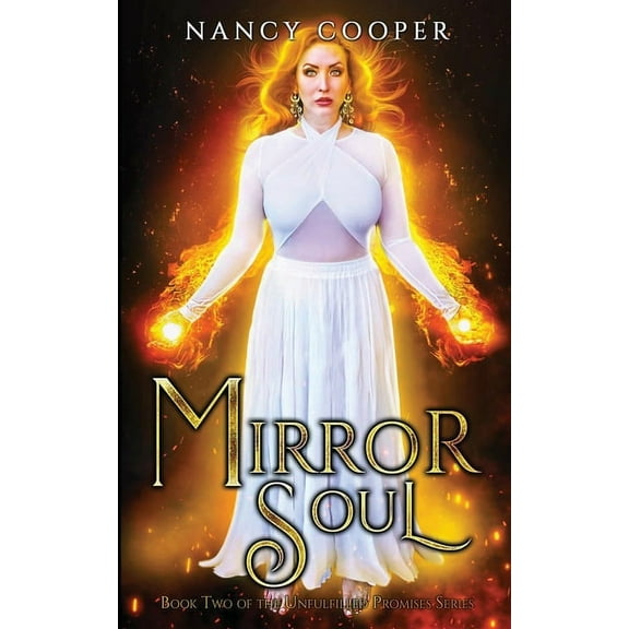 Unfulfilled Promises Mirror Soul, Book 2, (Paperback)
