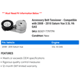 thumbnail image 2 of Accessory Belt Tensioner - Compatible with 2008 - 2010 Saturn Vue 3.5L V6 GAS 2009, 2 of 2