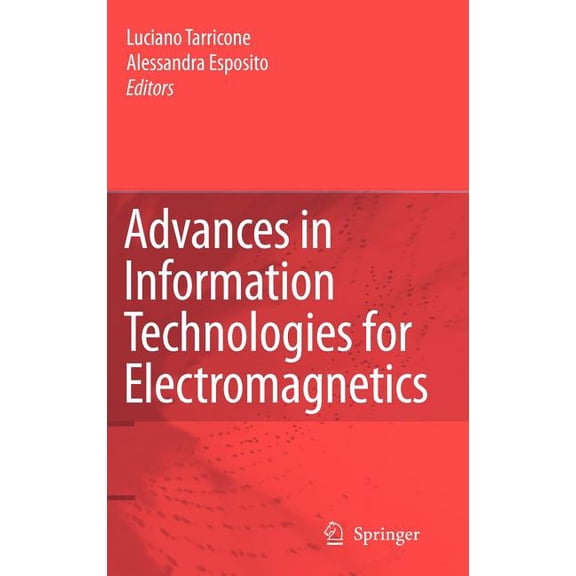 Advances in Information Technologies for Electromagnetics, (Hardcover)