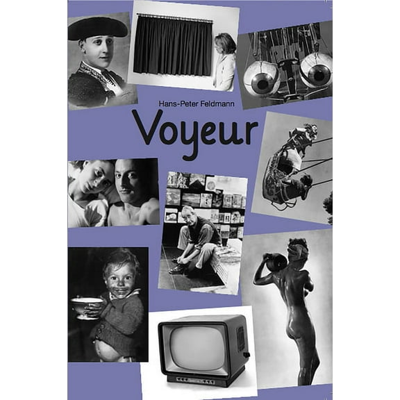 Hans-Peter Feldmann: Voyeur 7, (Paperback)