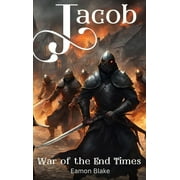 Jacob: Jacob - War of the End Times (Hardcover)