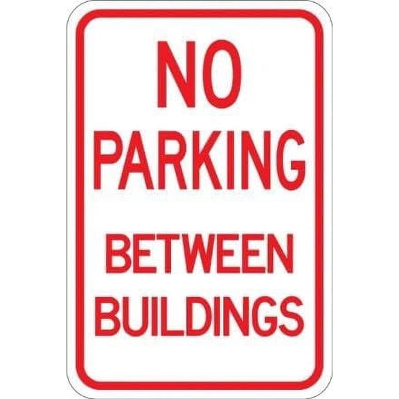 No Parking Between Buildings Signs Parking Signs Metal Sign Tin Sign 8x12 Inch - Caution Safety Warning Security Signs Indoor & Outdoor Signs for Home, Office, Work