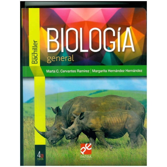 BIOLOGIA GENERAL GRUPO EDITORIAL PATRIA MARTA CONCEPCION CERVANTES RAMIREZ