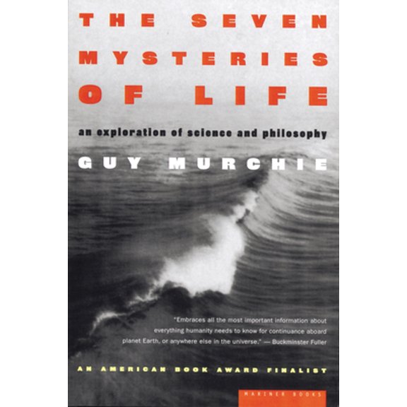 Pre-Owned The Seven Mysteries of Life: An Exploration of Science and Philosophy (Paperback) 0395957915 9780395957912