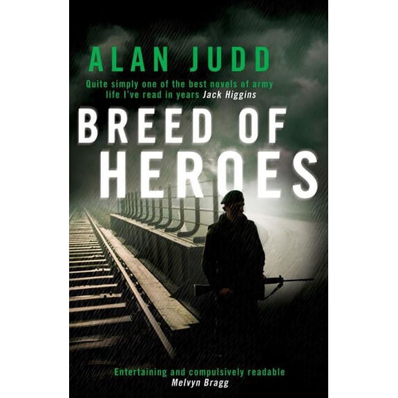 A Breed of Heroes (Paperback) by Alan Judd
