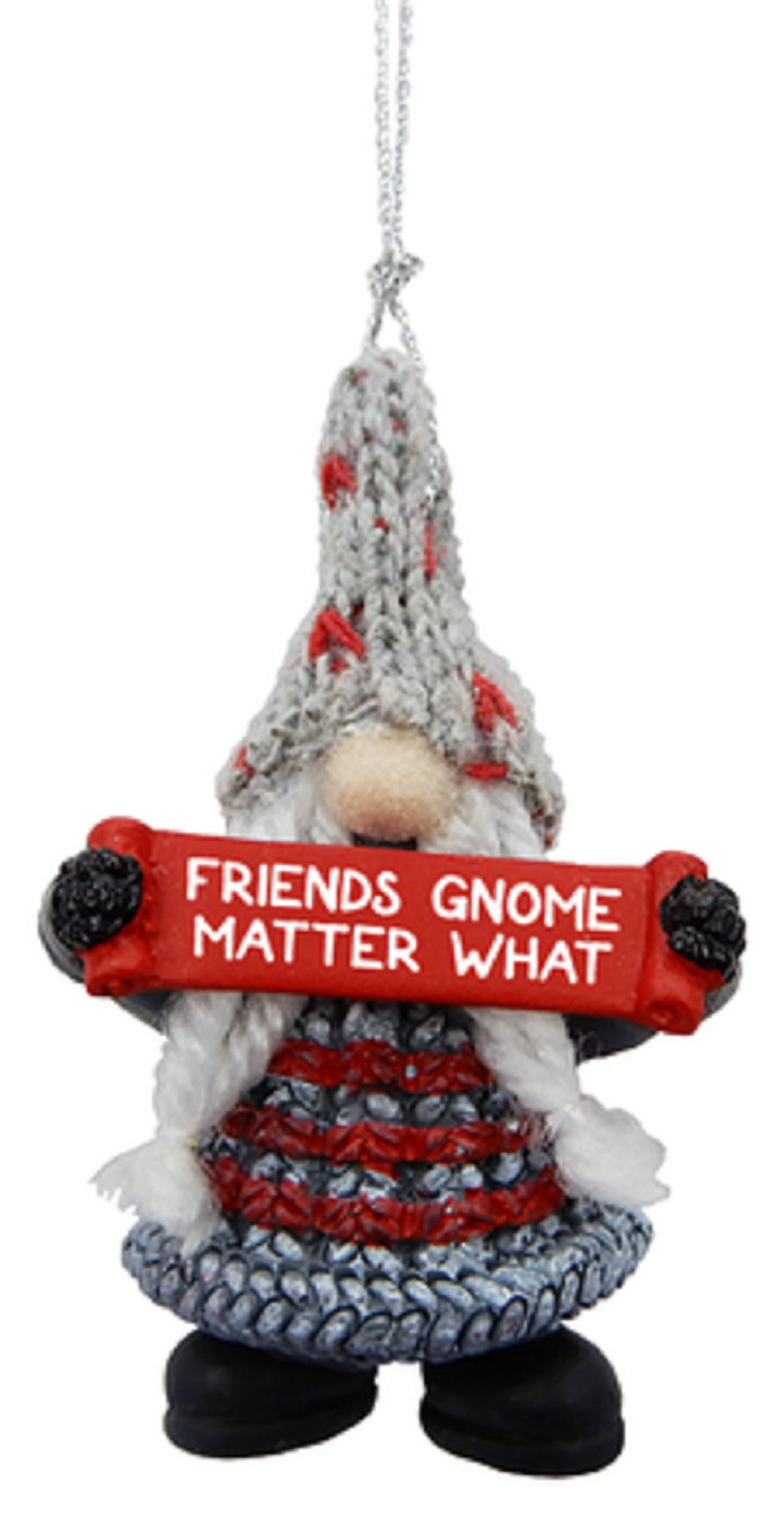 Friends Gnome Matter What Christmas Holiday Ornament