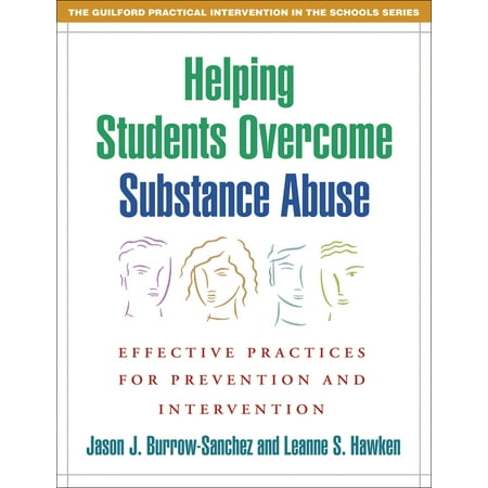 UPC: 9781593854546 | The Guilford Practical Intervention in the Schools Series: Helping Students Overcome Substance Abuse : Effective Practices for Prevention and Intervention (Paperback)