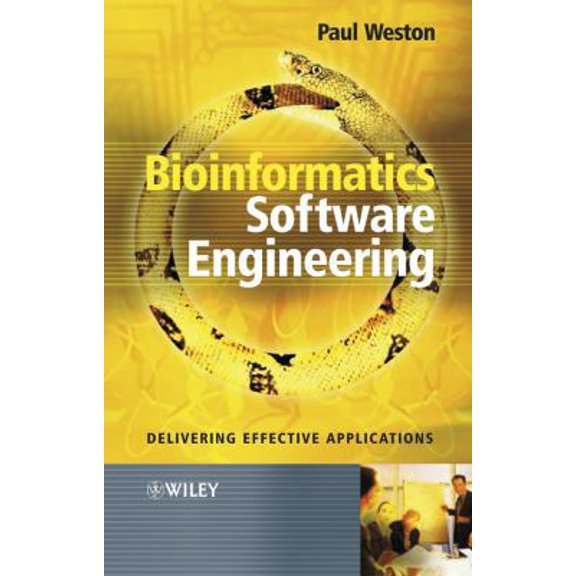 Pre-Owned Bioinformatics Software Engineering: Delivering Effective Applications (Paperback) 0470857722 9780470857724