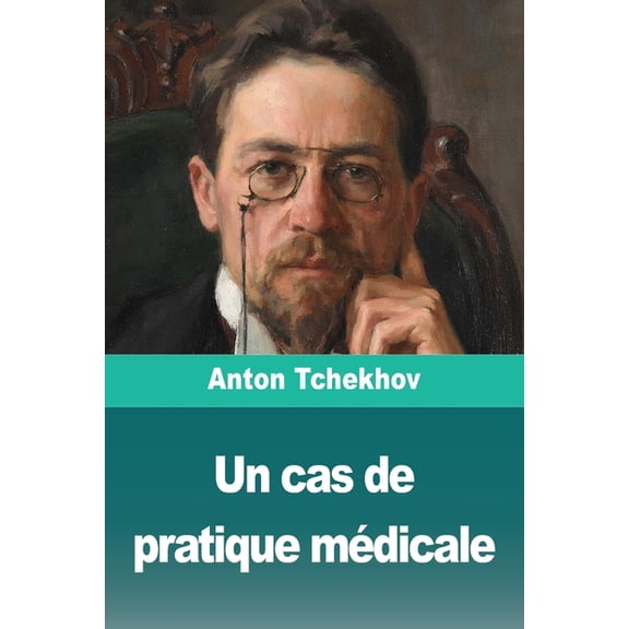 Un cas de pratique mÃ©dicale, (Paperback)