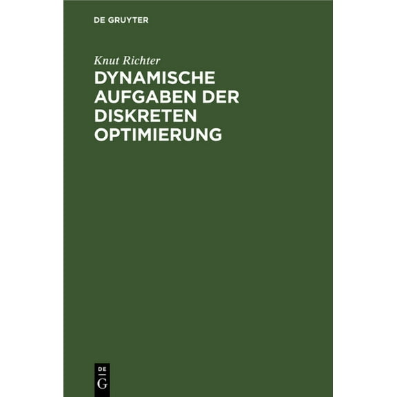 Dynamische Aufgaben Der Diskreten Optimierung, (Hardcover)