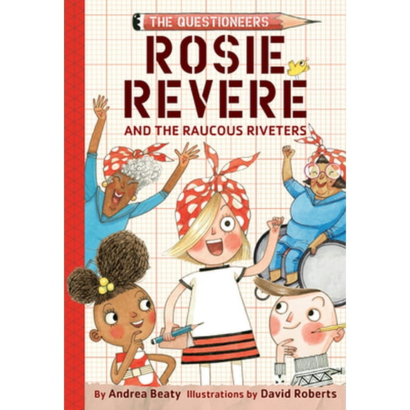 Pre-Owned Rosie Revere and the Raucous Riveters (Hardcover) 1419733605 9781419733604