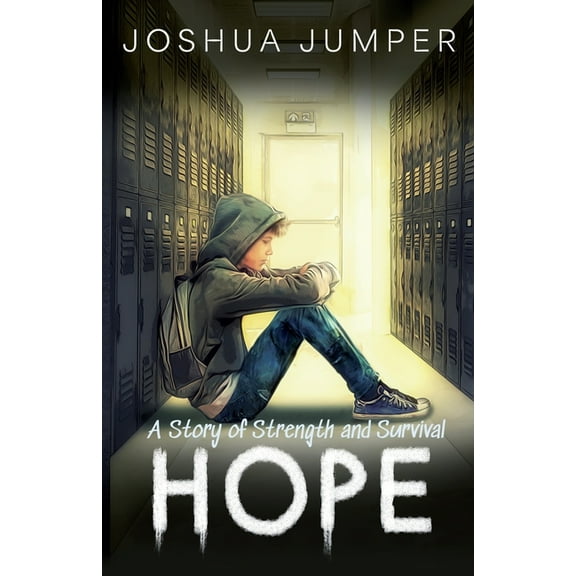 Hope: A Story of Strength and Survival, (Paperback)