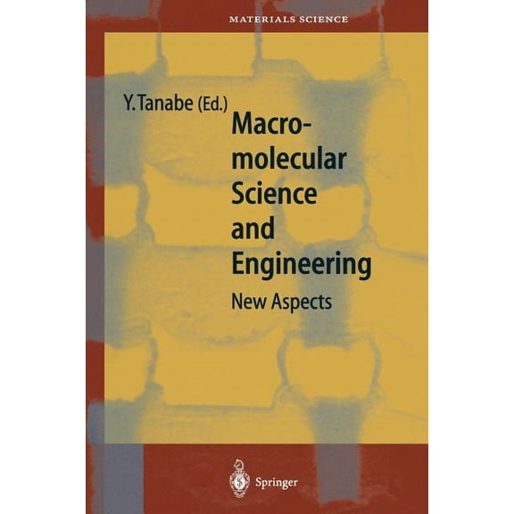 Springer Materials Science Macromolecular Science and Engineering: New Aspects, Book 35, (Paperback)