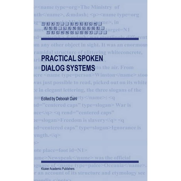 Text, Speech and Language Technology Practical Spoken Dialog Systems, Book 26, (Hardcover)
