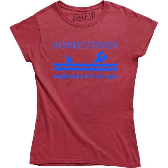 Sometimes Motivation Finds You - Funny Great White Shark Chasing Women's Tee Shirt