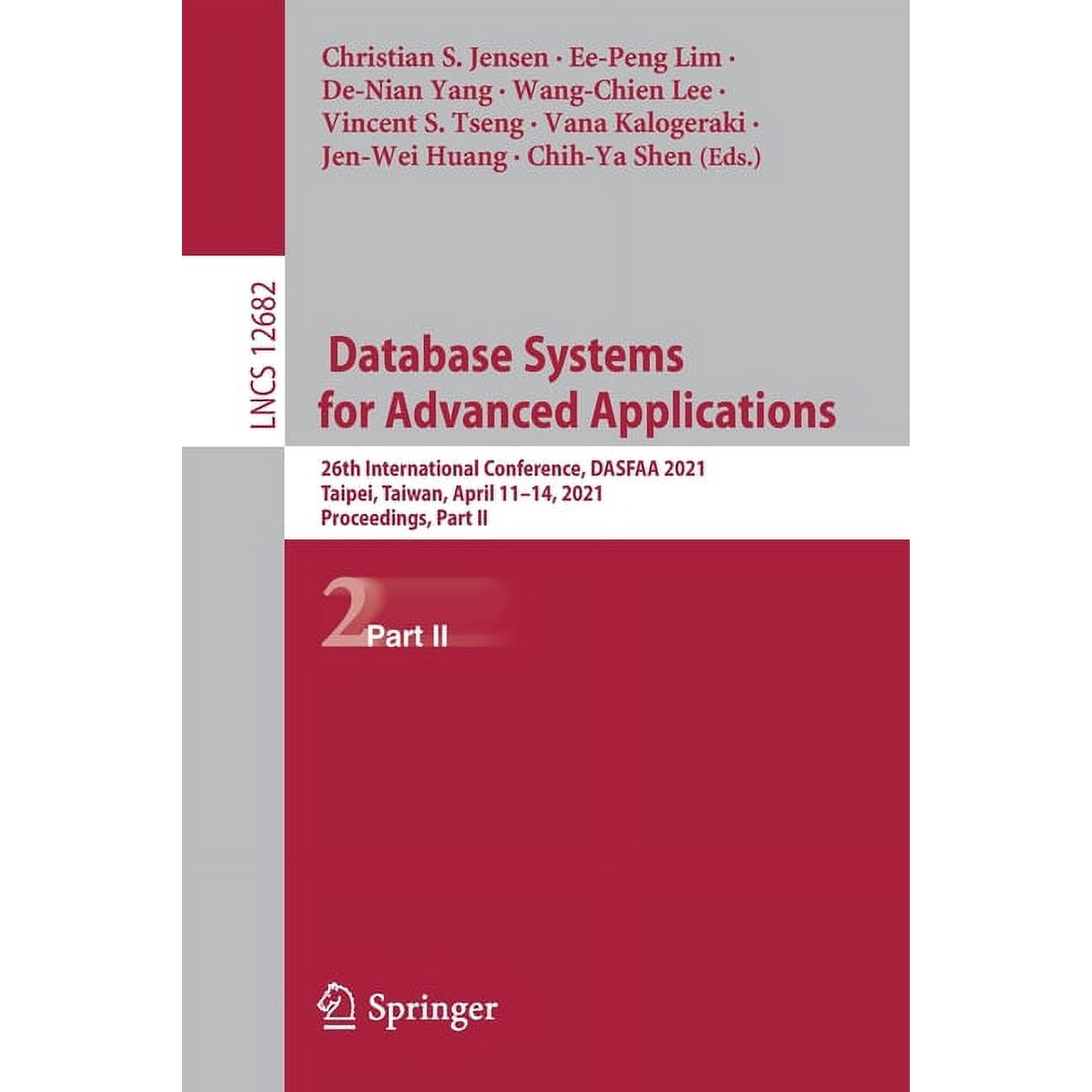 Database Systems for Advanced Applications: 26th International Conference Dasfaa 2021 Taipei Taiwan April 11-14 202 (Paperback)