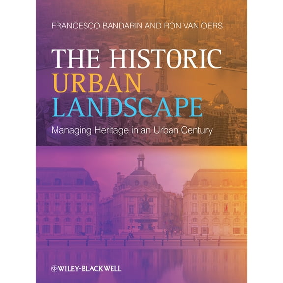 The Historic Urban Landscape (Paperback)