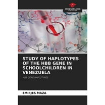 Study of Haplotypes of the Hbb Gene in Schoolchildren in Venezuela, (Paperback)