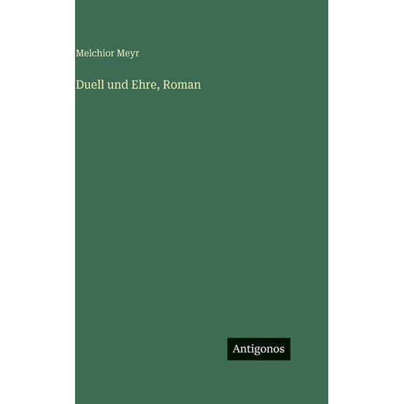 Duell und Ehre, Roman, (Hardcover)